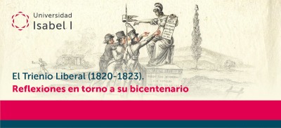 Webinar del Trienio Liberal organizado por el Grado en Historia y Geografía de la Universidad Isabel I