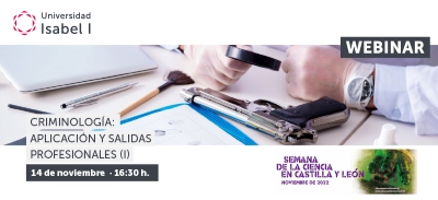 Webinar Criminología: aplicaciones y salidas profesionales (I)