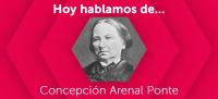 Concepción Arenal, primera feminista en España