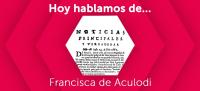 Hoy hablamos de... Francisca de Aculodi, periodista española